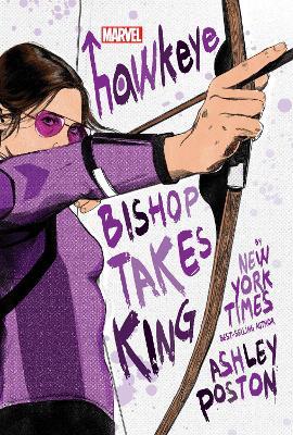 Hawkeye: Bishop Takes King - Ashley Poston - cover