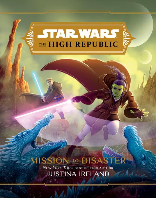 Star Wars: The High Republic:: Mission to Disaster - Justina Ireland - ebook