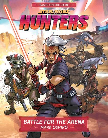 Star Wars Hunters: Battle for the Arena - Mark Oshiro - ebook