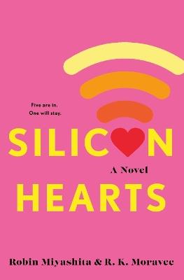 Silicon Hearts - Robin Miyashita,R.K. Moravec - cover