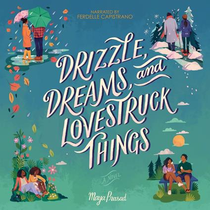 Drizzle, Dreams, and Lovestruck Things