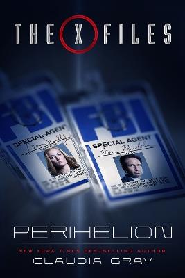 The X-Files: Perihelion - Claudia Gray - cover