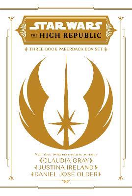 Star Wars: The High Republic: Light Of The Jedi Ya Trilogy Paperback Box Set - Claudia Gray,Justina Ireland,Daniel Jose Older - cover