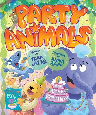 Party Animals - Tara Lazar - cover