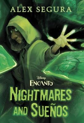 Encanto: Nightmares and Sueños - Alex Segura - cover