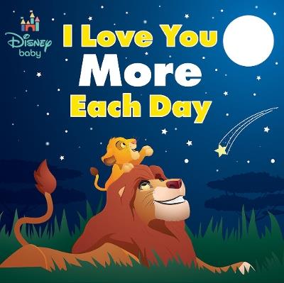 Disney Baby: I Love You More Each Day - Nancy Parent - cover