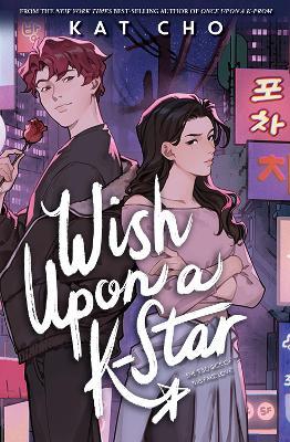 Wish Upon a K-Star - Kat Cho - cover