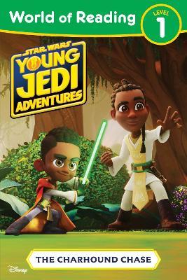 World of Reading: Star Wars: Young Jedi Adventures: The Charhound Chase - Lucasfilm Press - cover