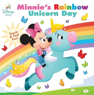 Disney Baby: Minnie's Rainbow Unicorn Day: Touch-and-Feel Fun! - Nancy Parent - cover