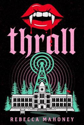 Thrall - Rebecca Mahoney - cover