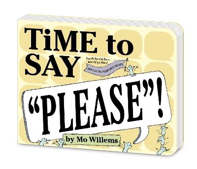 Time to Say Please! (Board Book) - Mo Willems - cover