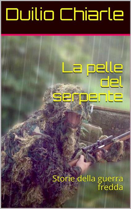 La pelle del serpente - Duilio Chiarle - ebook