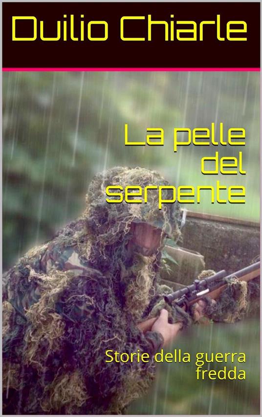 La pelle del serpente - Duilio Chiarle - ebook