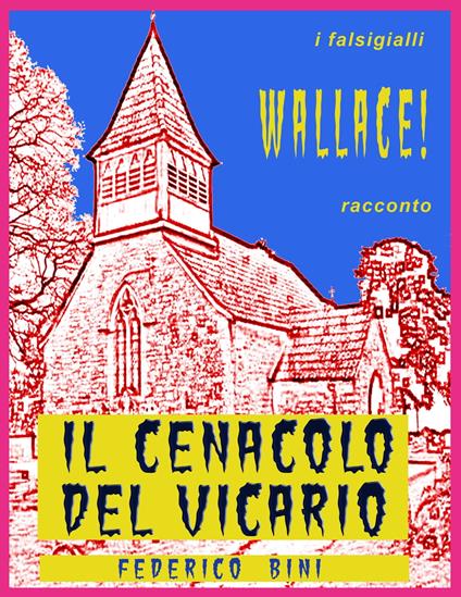 Il Cenacolo del Vicario - Federico Bini - ebook