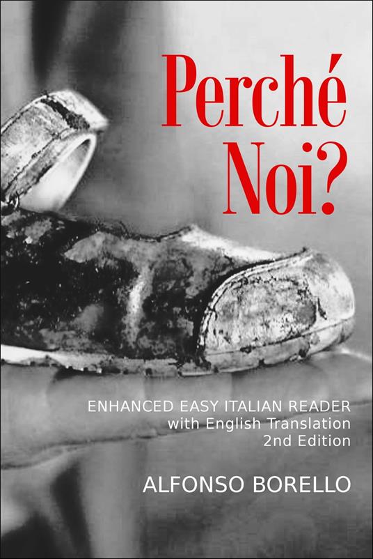 Enhanced Easy Italian Reader: Perché Noi? - Alfonso Borello - ebook