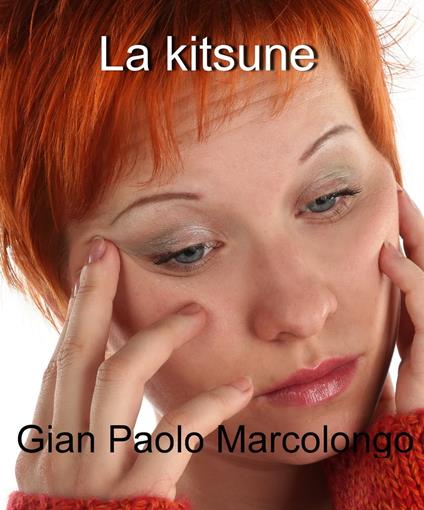 La kitsune - Gian Paolo Marcolongo - ebook