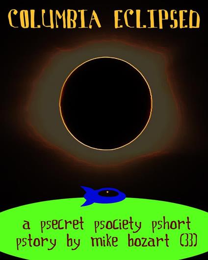 Columbia Eclipsed