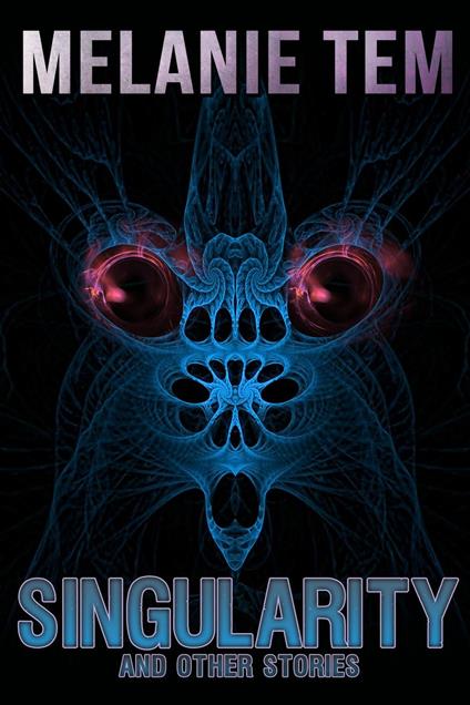 Singularity and Other Stories
