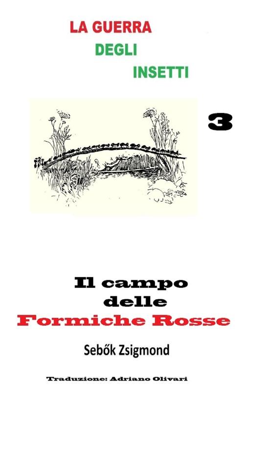 Il campo delle Formiche Rosse - Adriano Olivari - ebook