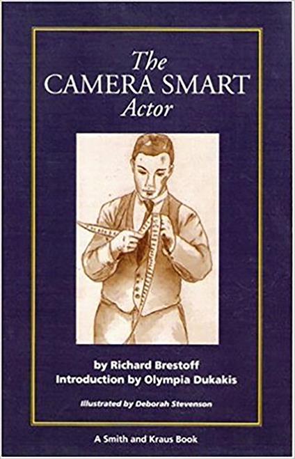 The Camera Smart Actor - A Career Development Book