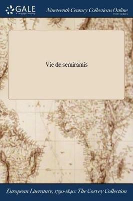 Vie de Semiramis - Anonymous - cover