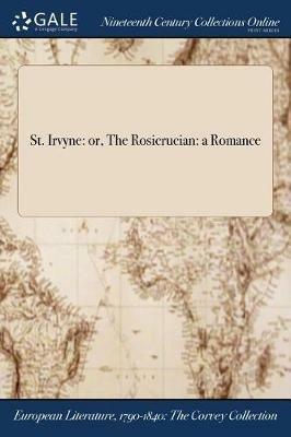 St. Irvyne: or, The Rosicrucian: a Romance - Anonymous - cover