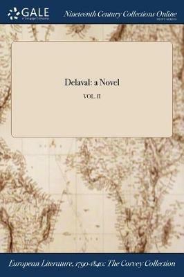 Delaval: a Novel; VOL. II - Anonymous - cover