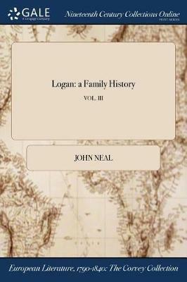 Logan: a Family History; VOL. III - John Neal - cover