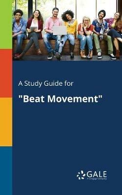 A Study Guide for Beat Movement - Cengage Learning Gale - cover
