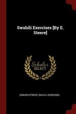 Swahili Exercises [by E. Steere]