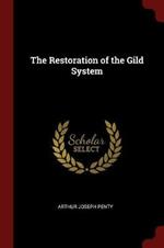 The Restoration of the Gild System