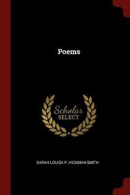 Poems - Sarah Louisa P Hickman Smith - cover