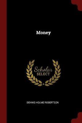 Money - Dennis Holme Robertson - cover