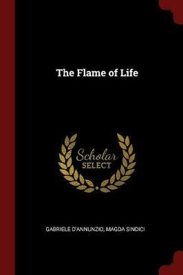 The Flame of Life - Gabriele D'Annunzio - cover