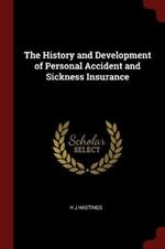 The History and Development of Personal Accident and Sickness Insurance