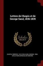 Lettres de Chopin Et de George Sand, 1836-1839