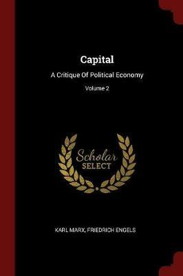 Capital: A Critique of Political Economy; Volume 2 - Karl Marx,Friedrich Engels - cover
