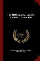 The Mathematical Gazette, Volume 1, Issues 7-24