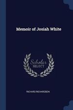 Memoir of Josiah White