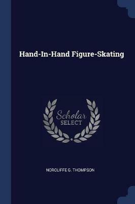 Hand-In-Hand Figure-Skating - Norcliffe G Thompson - cover