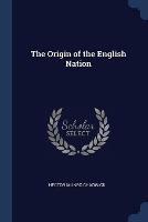 The Origin of the English Nation - Hector Munro Chadwick - cover