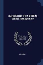 Introductory Text-Book to School Management