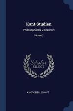 Kant-Studien: Philosophische Zeitschrift; Volume 2