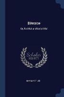 Divorce: Or, Faithful and Unfaithful