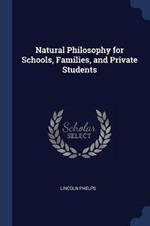 Natural Philosophy for Schools, Families, and Private Students