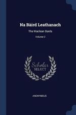 Na Baird Leathanach: The MacLean Bards; Volume 2