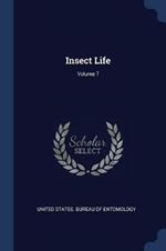 Insect Life; Volume 7