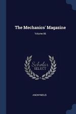 The Mechanics' Magazine; Volume 66