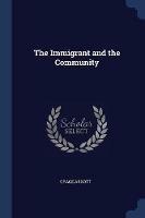 The Immigrant and the Community - Grace Abbott - cover