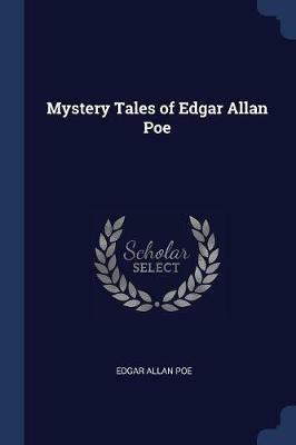 Mystery Tales of Edgar Allan Poe - Edgar Allan Poe - cover